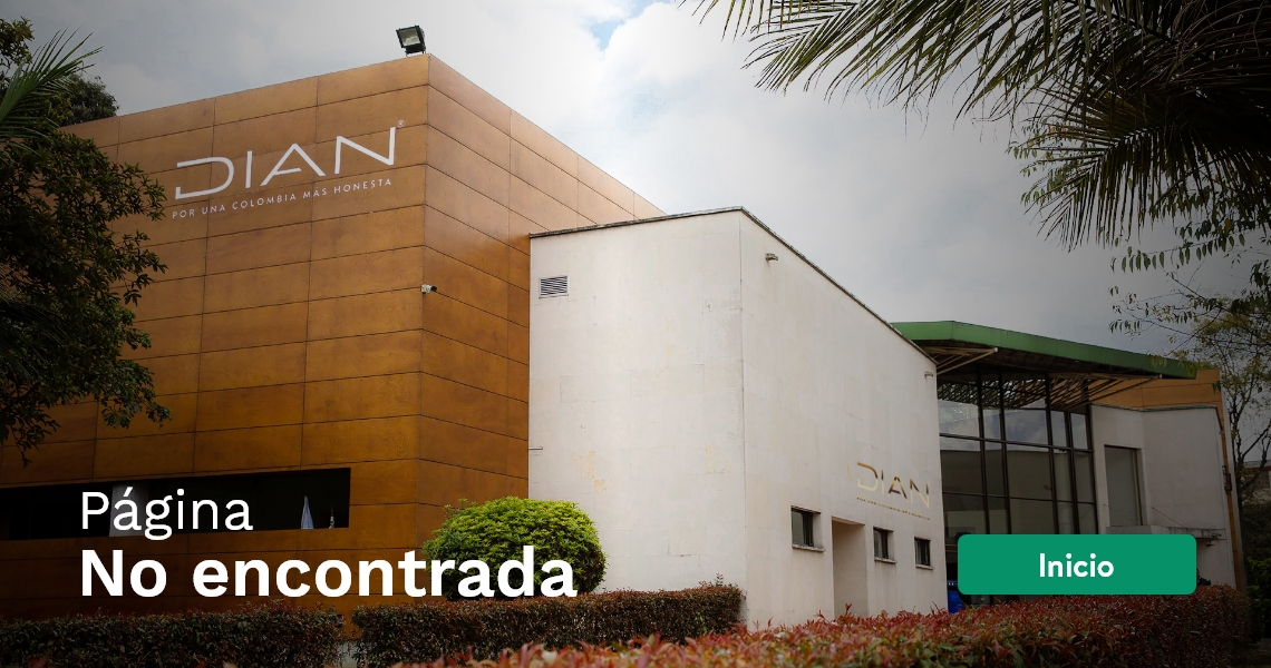 Dirección de Impuestos y Aduanas Nacionales (DIAN) Foto: dian